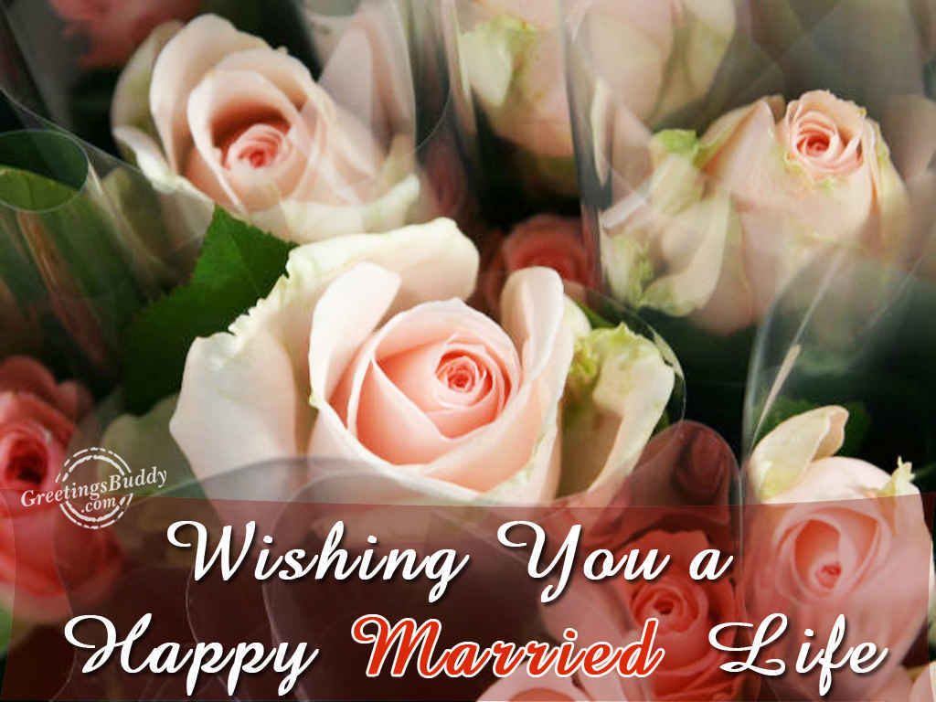 Wishing You A Happy Happy Married Life Wishes Image